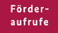 Förderaufrufe