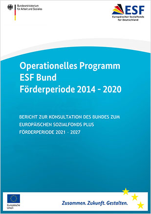 Bericht zur Konsultation des Bundes zum Europäischen Sozialfonds plus Förderperiode 2021-2027 - nicht barrierefrei