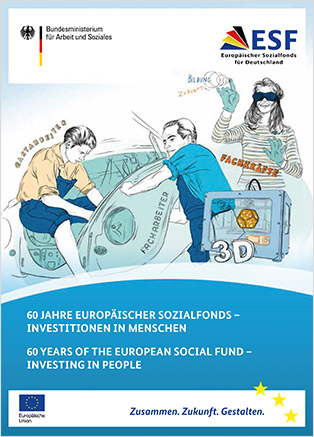 ESF-Broschüre: 60 Jahre Europäischer Sozialfonds - Investitionen in Menschen