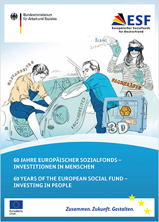 ESF-Broschüre: 60 Jahre Europäischer Sozialfonds - Investitionen in Menschen